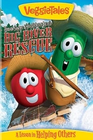 VeggieTales: Tomato Sawyer & Huckleberry Larry’s Big River Rescue